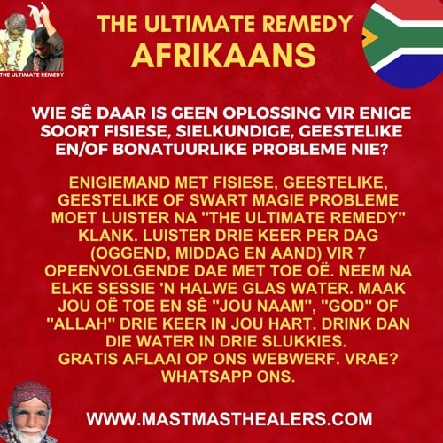 3 Wie sê daar is geen oplossing vir enige vorm van fisiese, sielkundige, geestelike en / of super-natuurlike probleme nie.<br />
Koran is die uiteindelike middel, en Allah is die een wat almal genees.</p>
<p>Almal wat aan 'n liggaamlike geestelike, geestelike siekte of swart magie ly, moet met geslote oë na Surat “Al-Rehman” 'n resitasie van Qari Abdul Basit (Sonder vertaling) luister. 'n glas water, maak oë toe en sê drie keer hartlik en drink 'Allah' in drie slukkies.